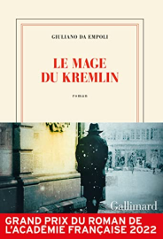 Le mage du Kremlin - Grand prix du Roman de l'Académie française 2022